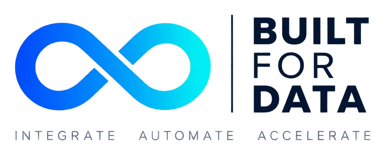 Built For Data — Integrate, Automate, Accelerate